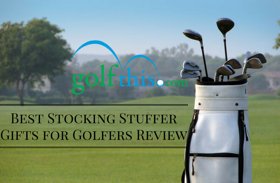 Best Stocking Stuffer Gifts for Golfers Review Best Stocking Stuffer Gifts for Golfers Review