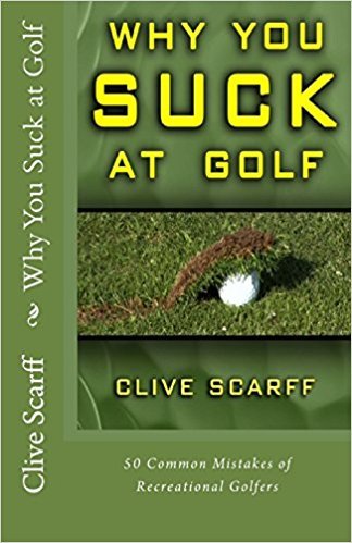 Why You Suck at Golf Book