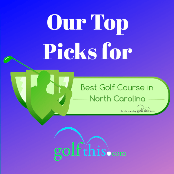 Best Public Golf Courses in North Carolina Golf This