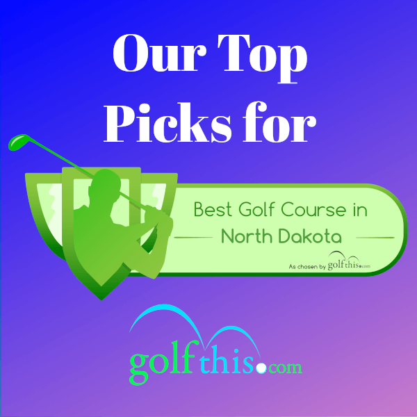 Best Golf Course Header - North Dakota