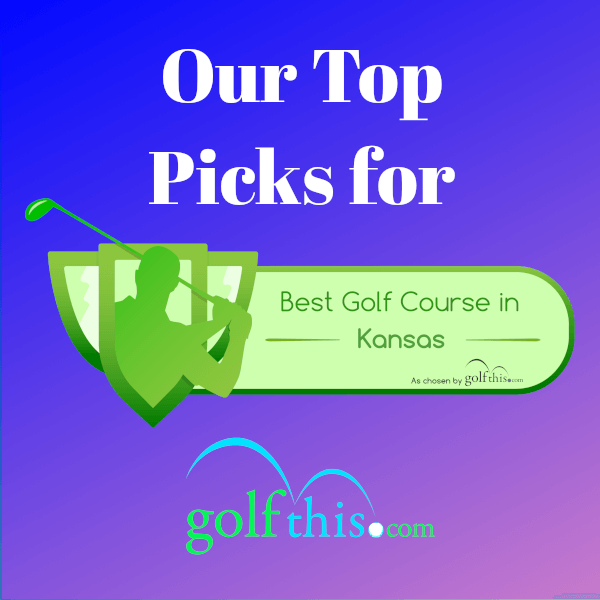 Best Public Golf Courses in Kansas - Golf This